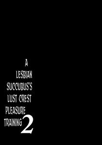 Les Inma no Inmon Kairaku Choukyou 2 | A Lesbian Succubus’s Lust Crest Pleasure Training 2 - page 22